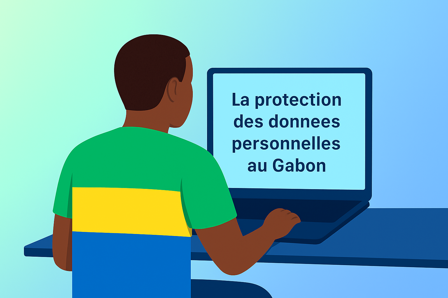 illustration d’un homme vu de dos, assis devant un ordinateur aux couleurs vert et jaune, avec le texte “La protection des données personnelles au Gabon” affiché sur l’écran